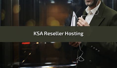 ksa reseller hosting|Reseller Hosting Saudi Arabia .